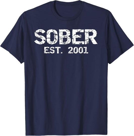 Sober Since Sobriety Anniversary Idea Sober Est 2001 T-Shirt - T-Shirt | Navy