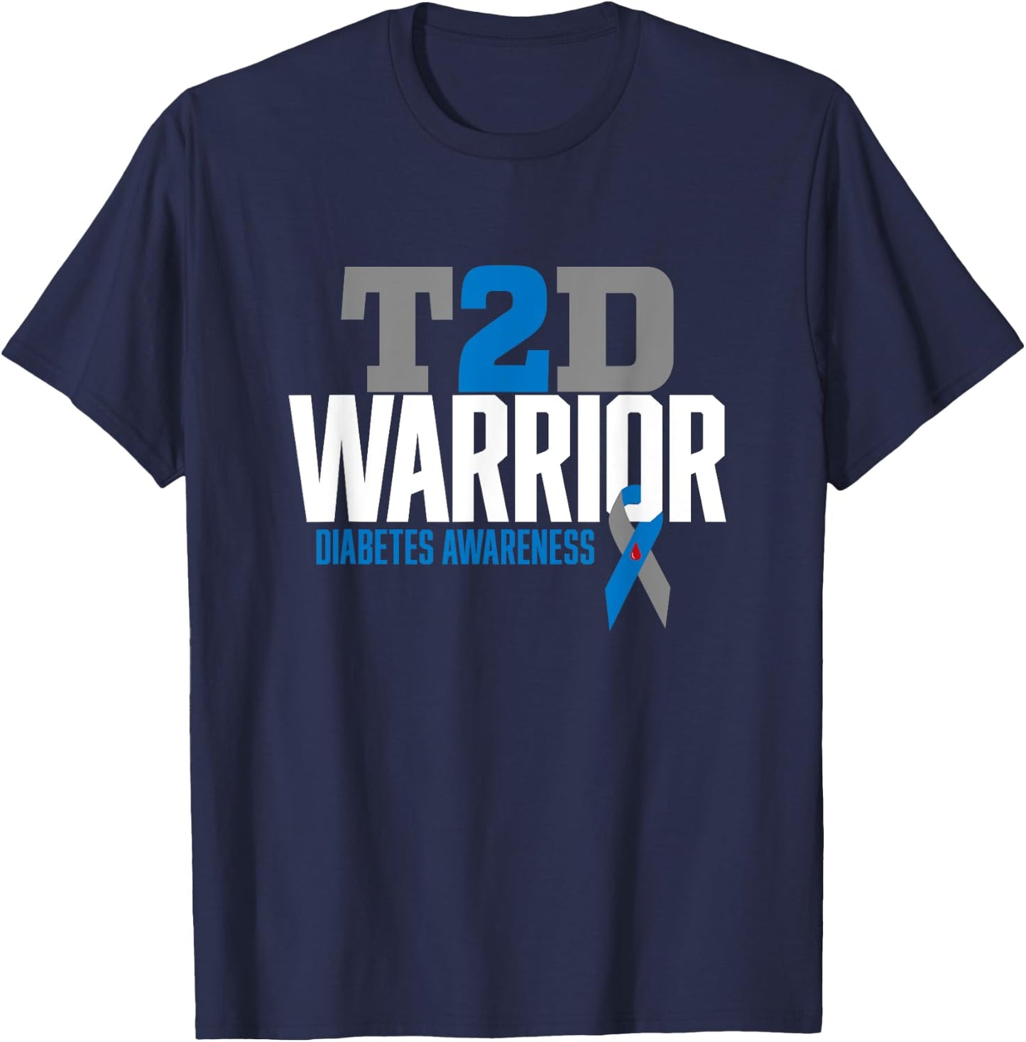 T2D Warrior Type 2 Diabetes Awareness Diabetic T-Shirt - T-Shirt | Navy