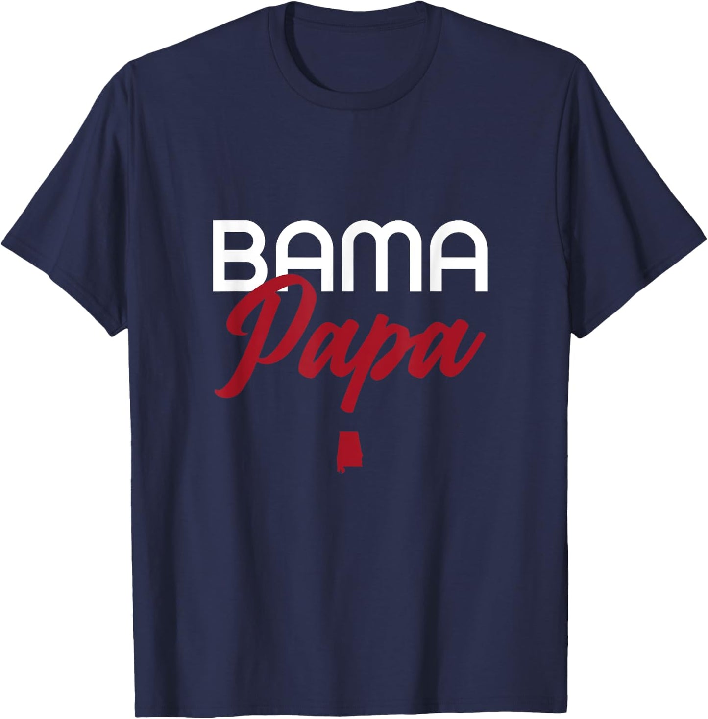 Bama Papa - Alabama Dad, Grandpa T-Shirt - T-Shirt | Navy
