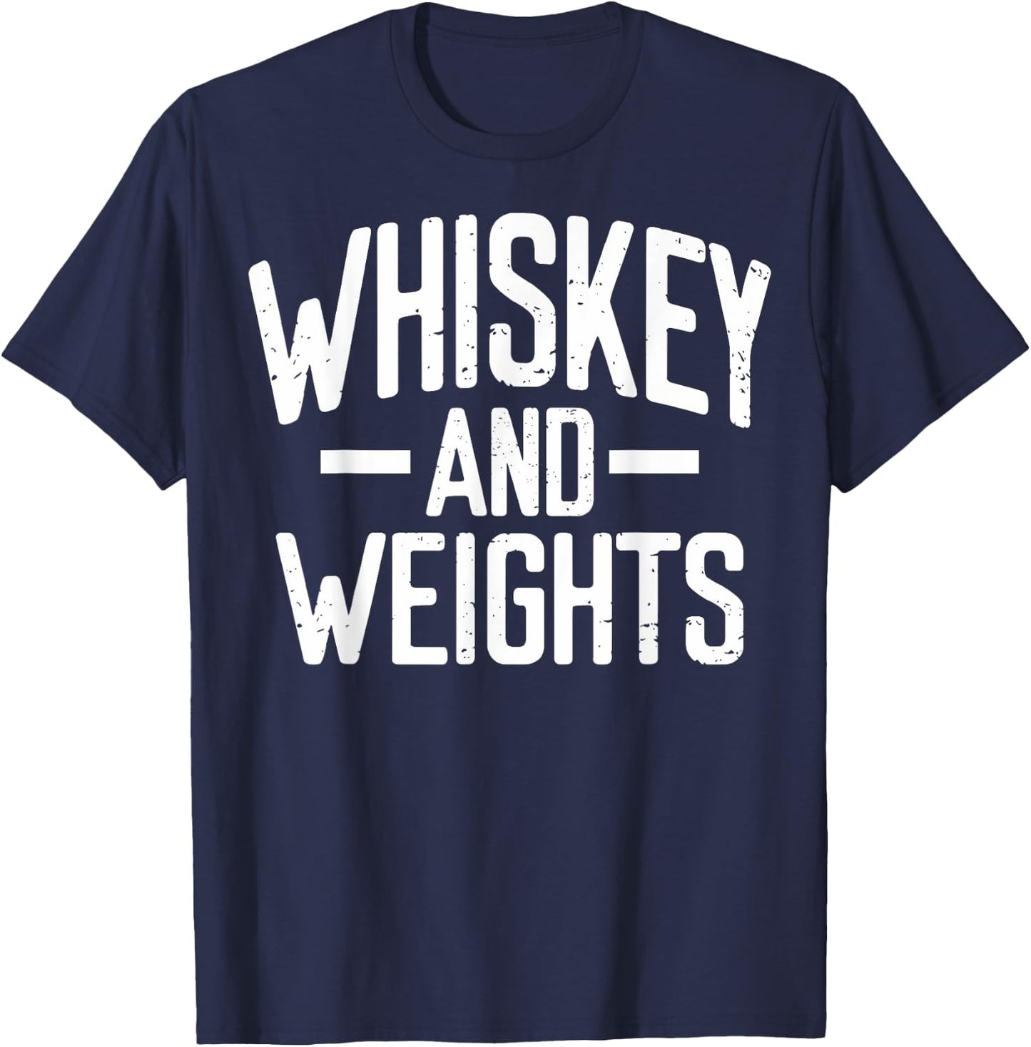 Weightlifting Whiskey And Weights Workout Related Gym Lovers T-Shirt - T-Shirt | Navy