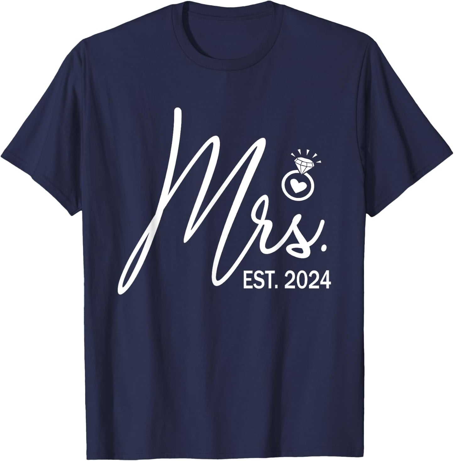 Mrs. Est. 2024 Just Married Wedding Wife Mr & Mrs Couple T-Shirt - T-Shirt | Navy
