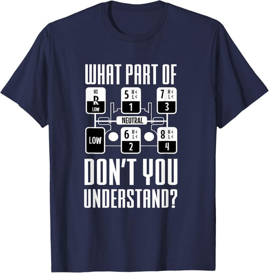 Funny Trucker Truck Shifting Manual Transmission Men Gifts T-Shirt - T-Shirt | Navy