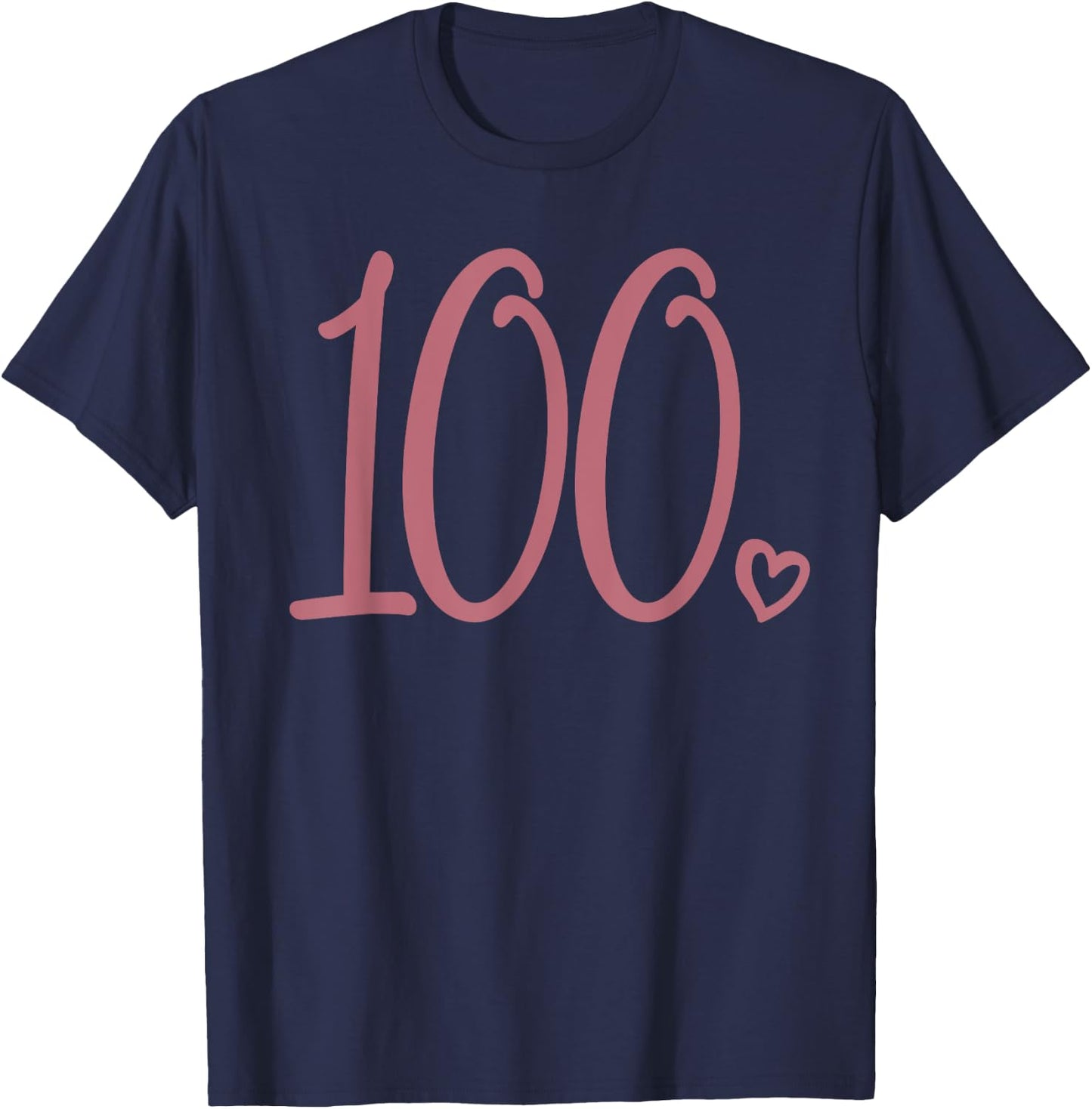 100th Birthday, , One Hundred Number 100 Years Old T-Shirt - T-Shirt | Navy