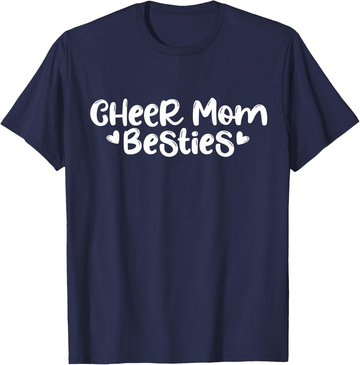 Cheer Mom Besties Shirt Cheerleading Friend Matching Gift T-Shirt - T-Shirt | Navy