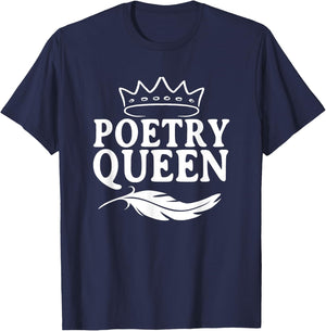 Poetry Queen Poet Literature Lover Poem Female Writer T-Shirt - T-Shirt | Navy