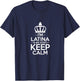 I'm latina we don't keep calm Design for a latinoamerican T-Shirt - T-Shirt | Navy
