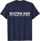 Funny Doctor Father Doctor Dad T-Shirt - T-Shirt | Navy