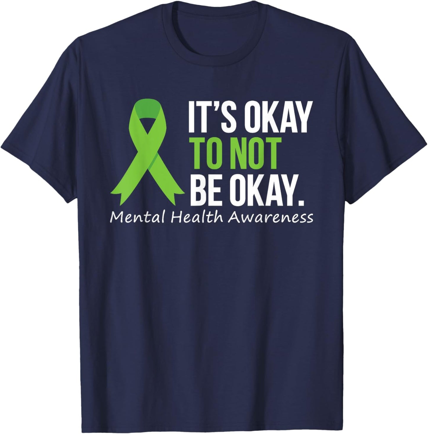 Its Okay To Not Be Okay Shirt Mental Health Awareness Ribbon T-Shirt - T-Shirt | Navy