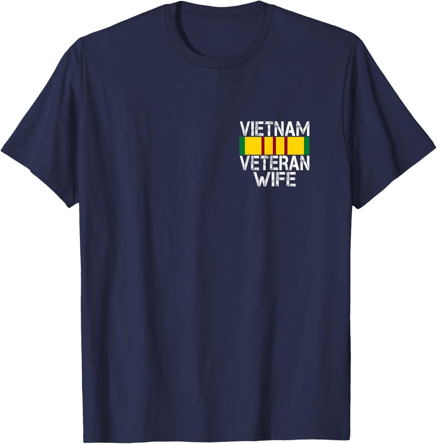 (2 Sided Print) Proud Wife of a Vietnam Veteran T-Shirt - T-Shirt | Navy
