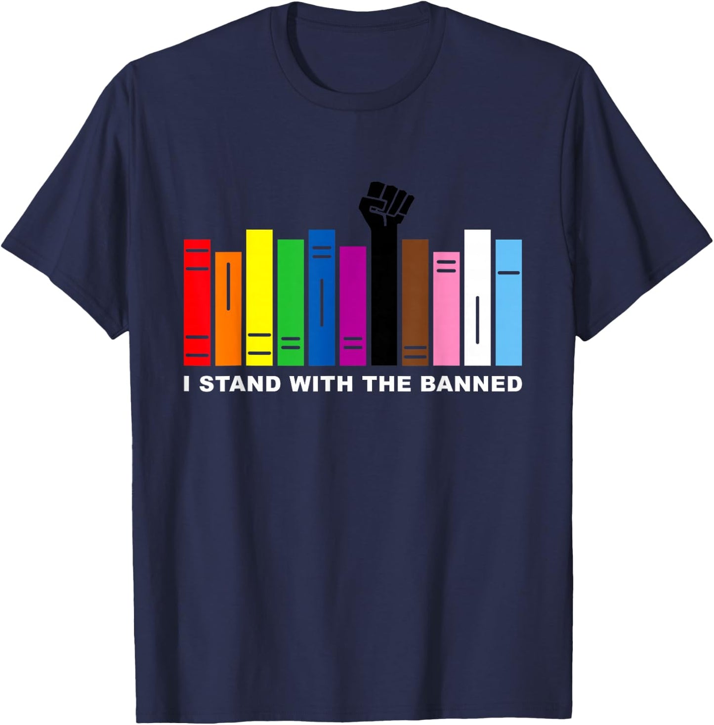 I Stand With The Banned Librarian LGBTQ Read Banned Books T-Shirt - T-Shirt | Navy