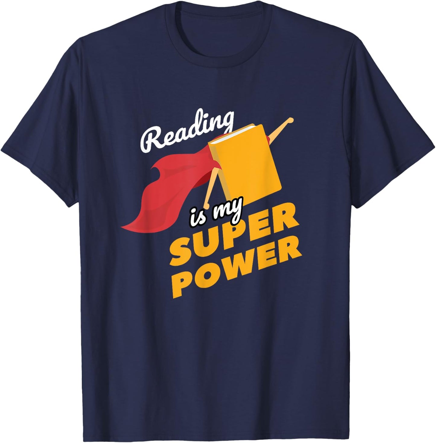 Reading is my Superpower Fun Cute Book Hero Gift T-Shirt - T-Shirt | Navy