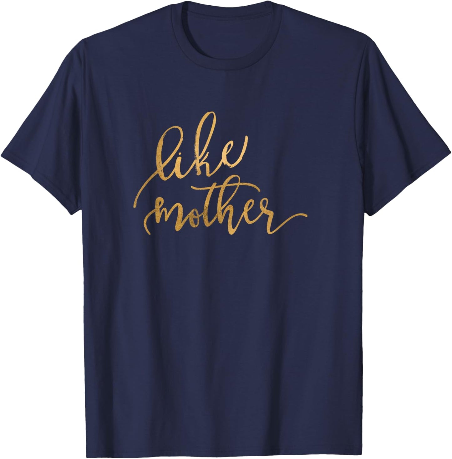 Cute Like Mother Like Daughter Matching Mom Best Friend Life T-Shirt - T-Shirt | Navy