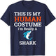 This is My Human Costume I'm Really a Shark Halloween T-Shirt - T-Shirt | Navy