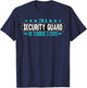I Am Security Guard Of Course I Cuss Funny Security Enforcer T-Shirt - T-Shirt | Navy