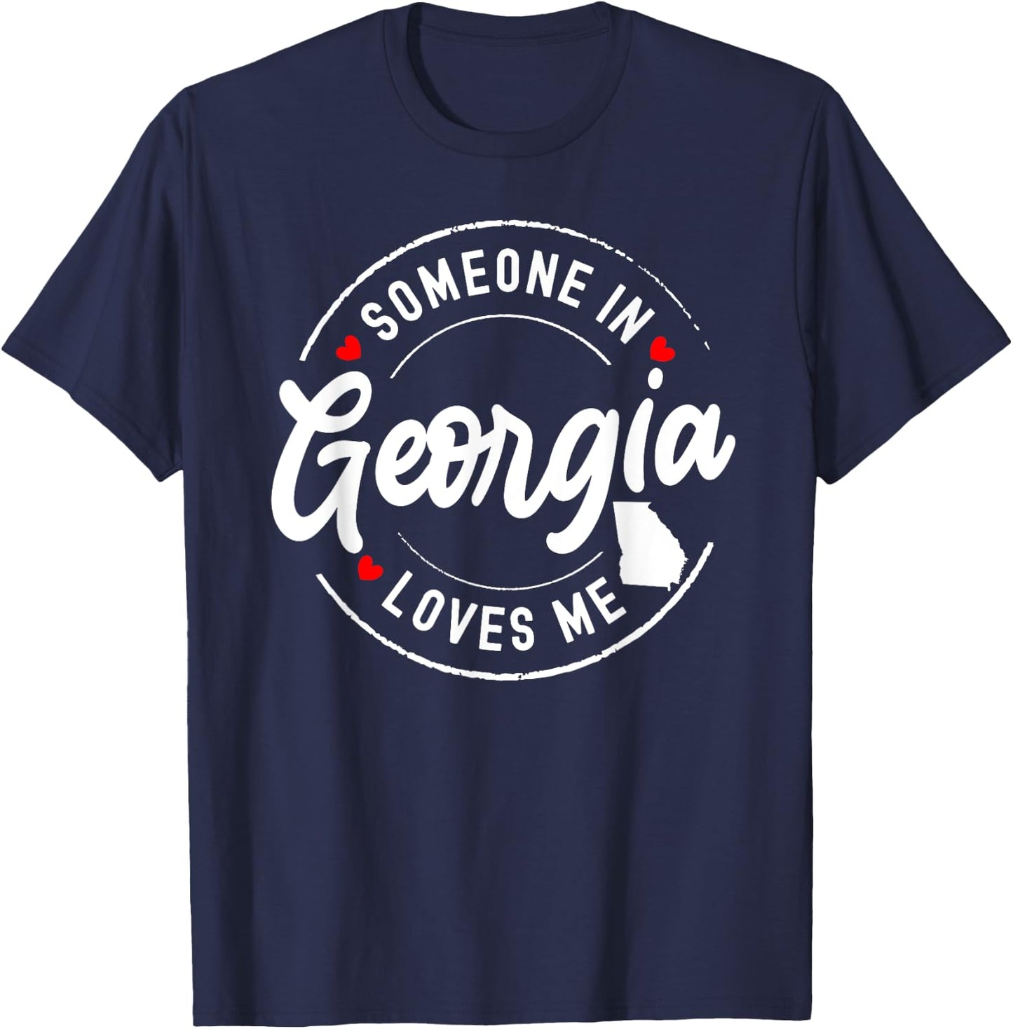 Someone in Georgia Loves Me T-Shirt - T-Shirt | Navy