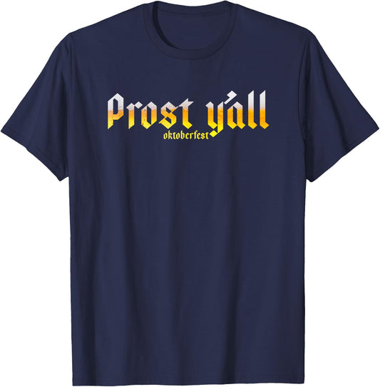Oktoberfest Prost y'all T-Shirt - T-Shirt | Navy