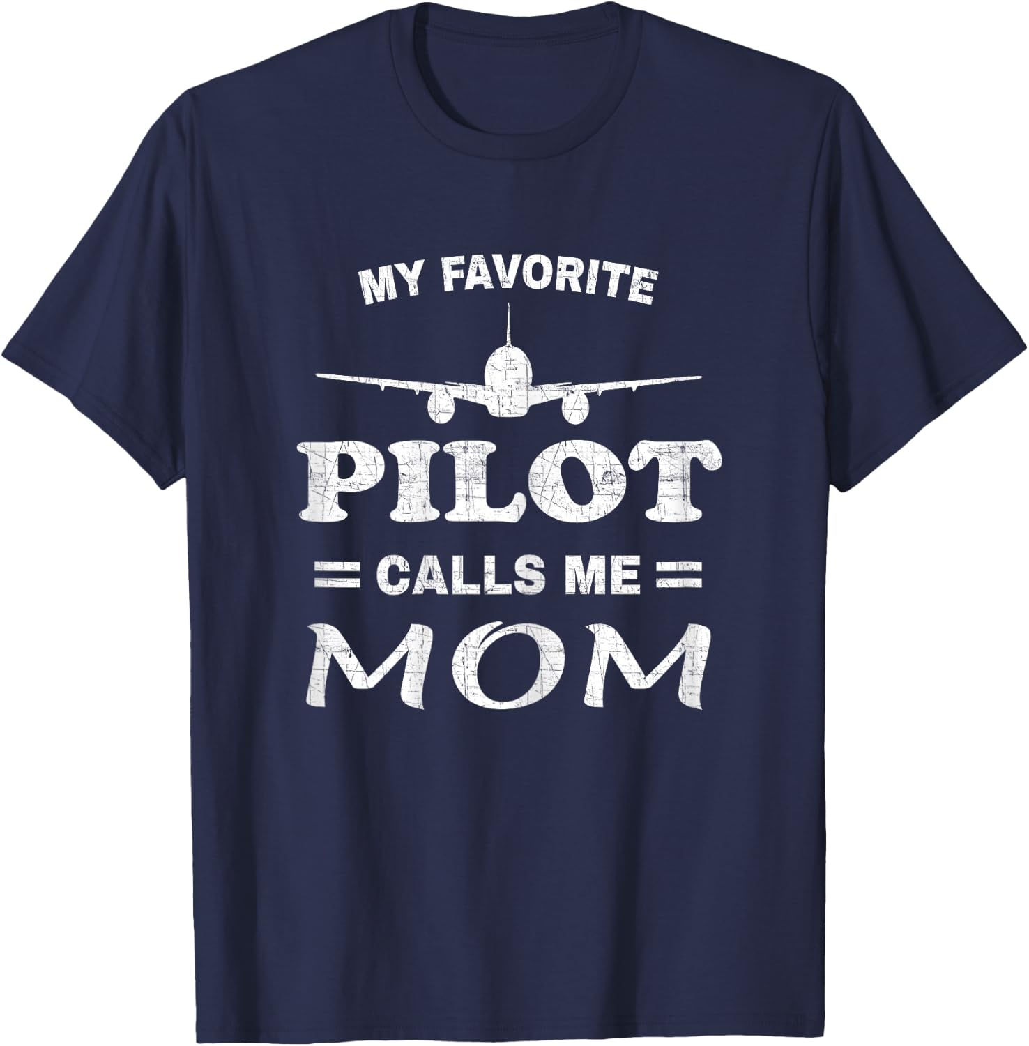 Mom Pilot Shirt Mothers Day My Favorite Pilot Calls Me Mom T-Shirt - T-Shirt | Navy