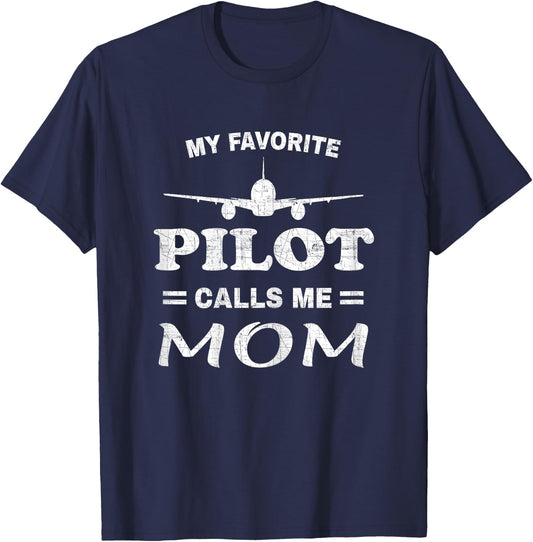 Mom Pilot Shirt Mothers Day My Favorite Pilot Calls Me Mom T-Shirt - T-Shirt | Navy
