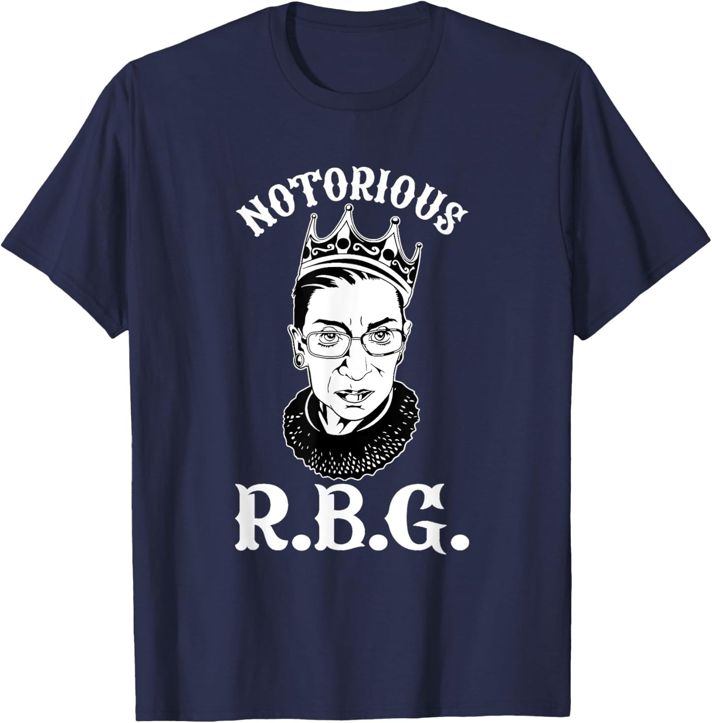 Notorious Ruth Bader Ginsburg RBG Queen Crown Rights T-Shirt - T-Shirt | Navy