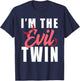 Im The Evil Twin Halloween Funny Horror T-Shirt - T-Shirt | Navy