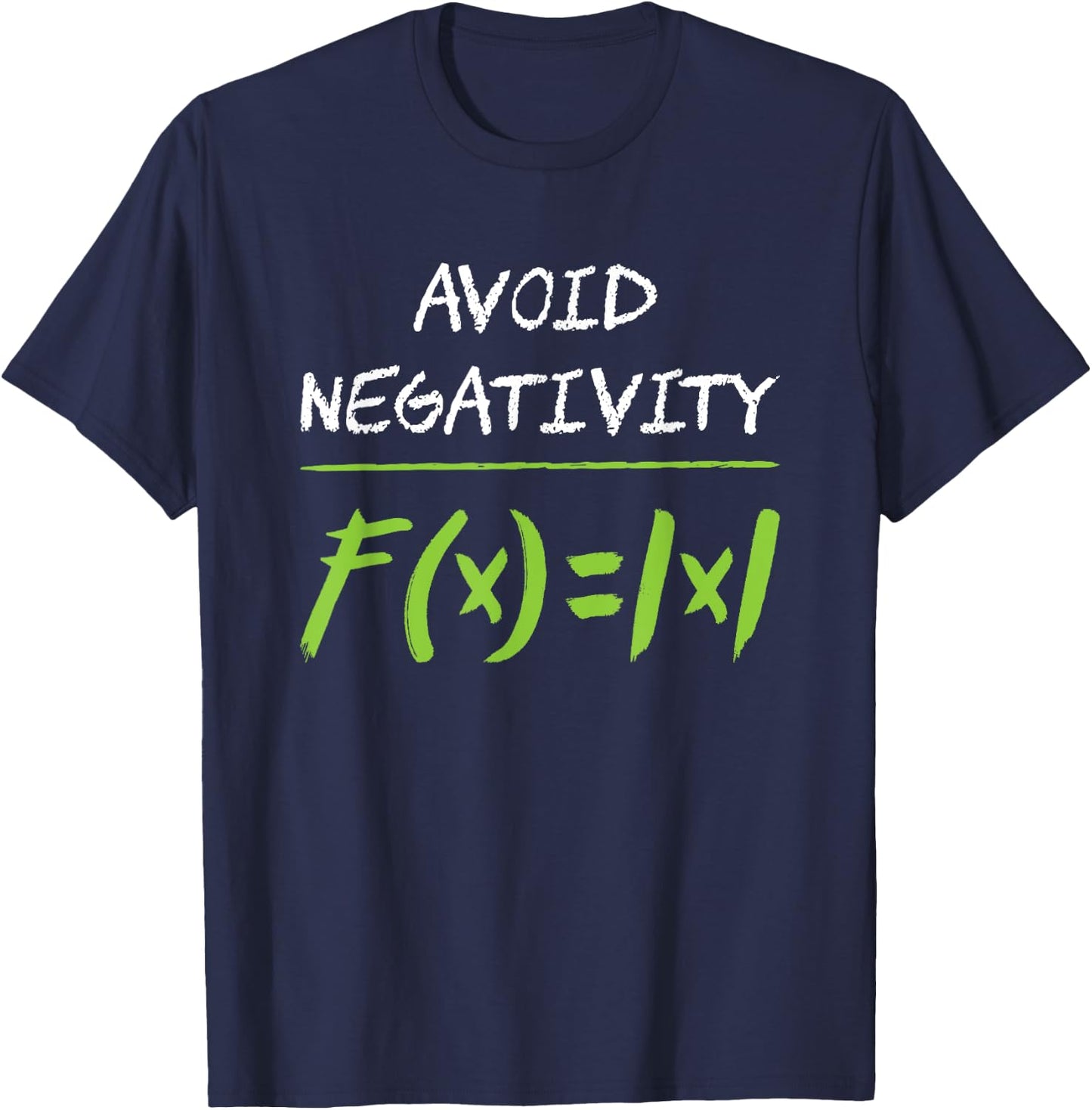 Avoid negativity Mathematician Math T-Shirt - T-Shirt | Navy