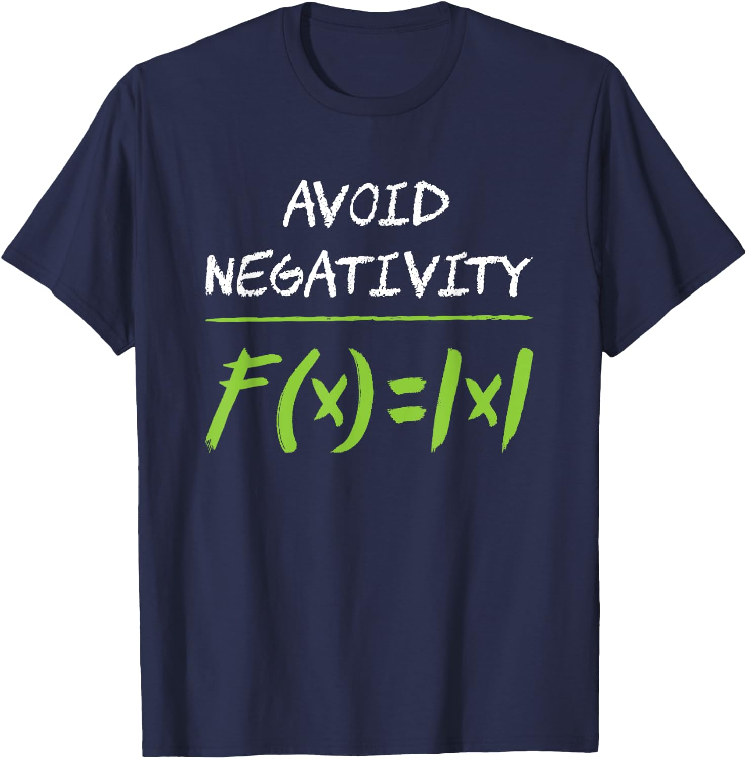 Avoid negativity Mathematician Math T-Shirt - T-Shirt | Navy