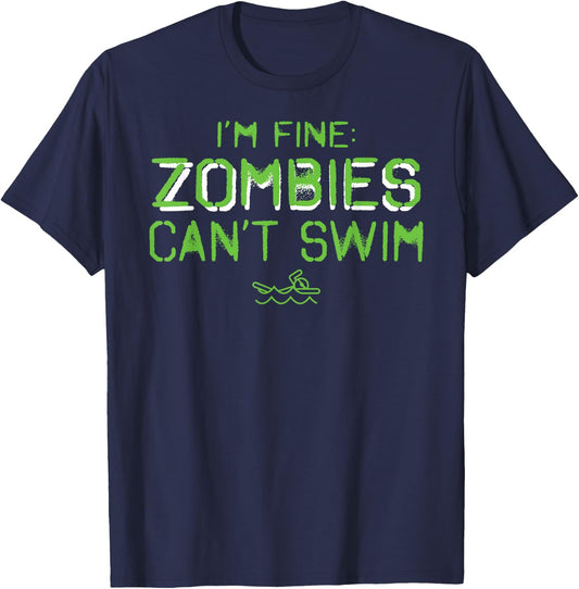 I'm Fine Zombies Can't Swim Funny Swimmers T-Shirt - T-Shirt | Navy