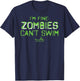 I'm Fine Zombies Can't Swim Funny Swimmers T-Shirt - T-Shirt | Navy