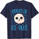 Hydrate Or Die-Drate T-Shirt - T-Shirt | Navy