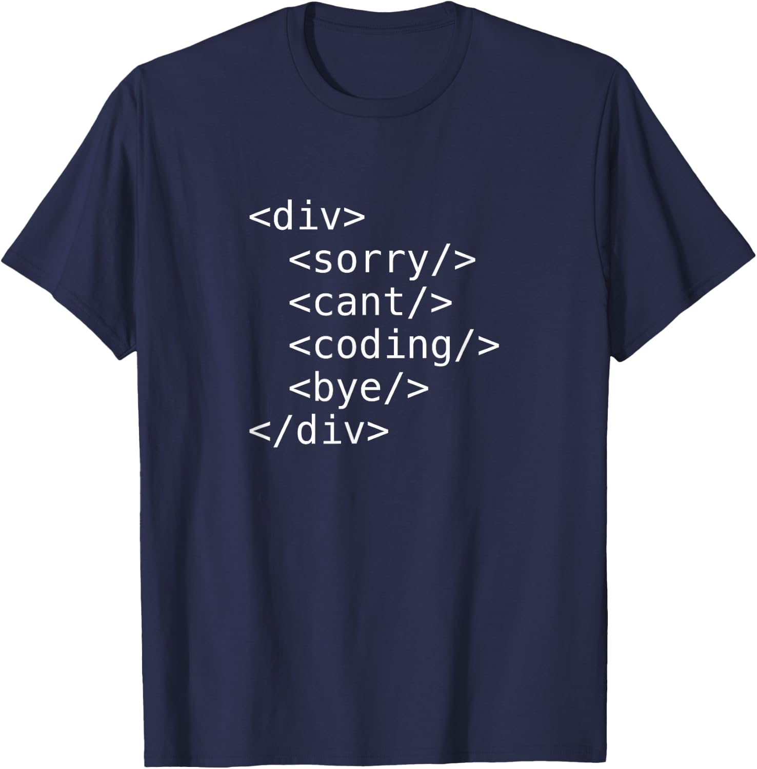 HTML Coding Software Developer Frontend Engineer T-Shirt - T-Shirt | Navy
