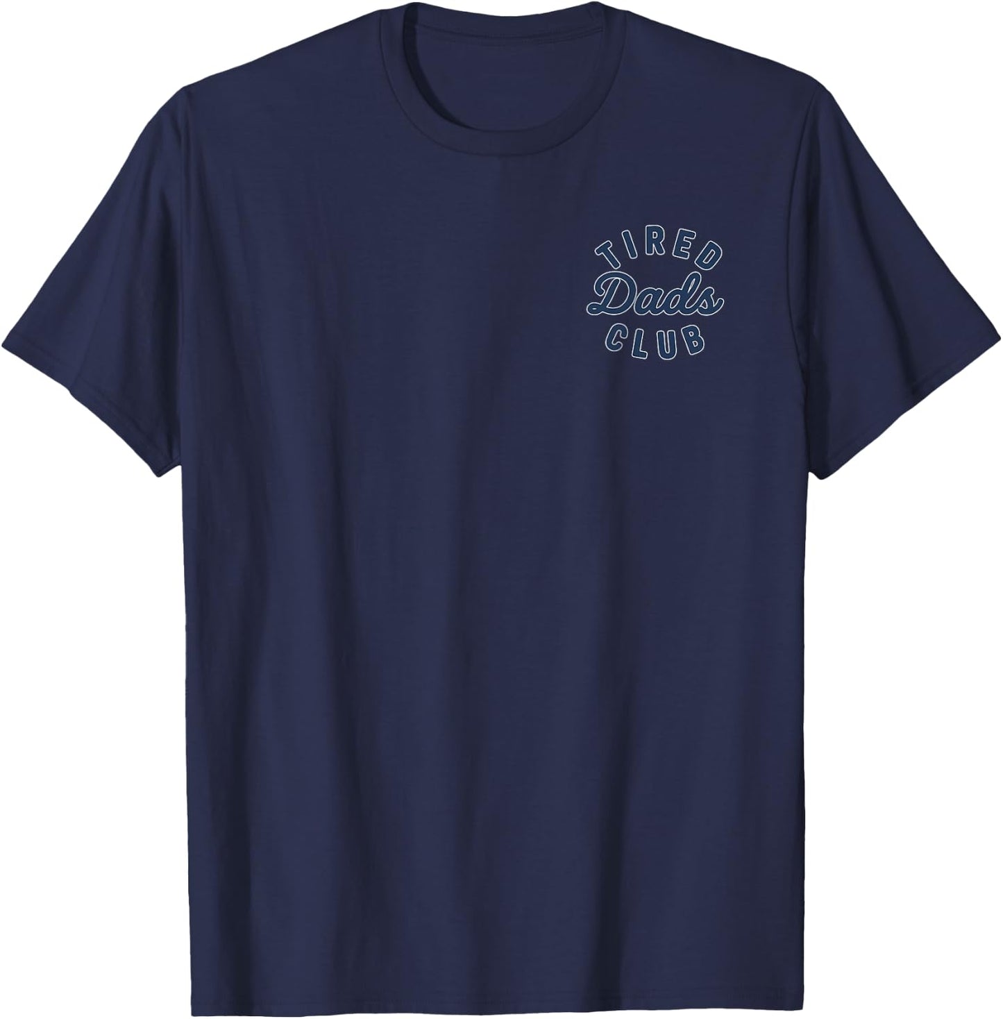 Dad Shirts Tired Dads Club Car Race Track On Dad Daddy T-Shirt - T-Shirt | Navy