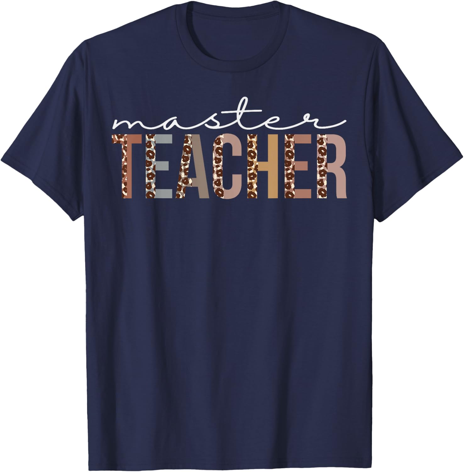 Master Teacher Leopard Appreciation Funny For Work T-Shirt - T-Shirt | Navy
