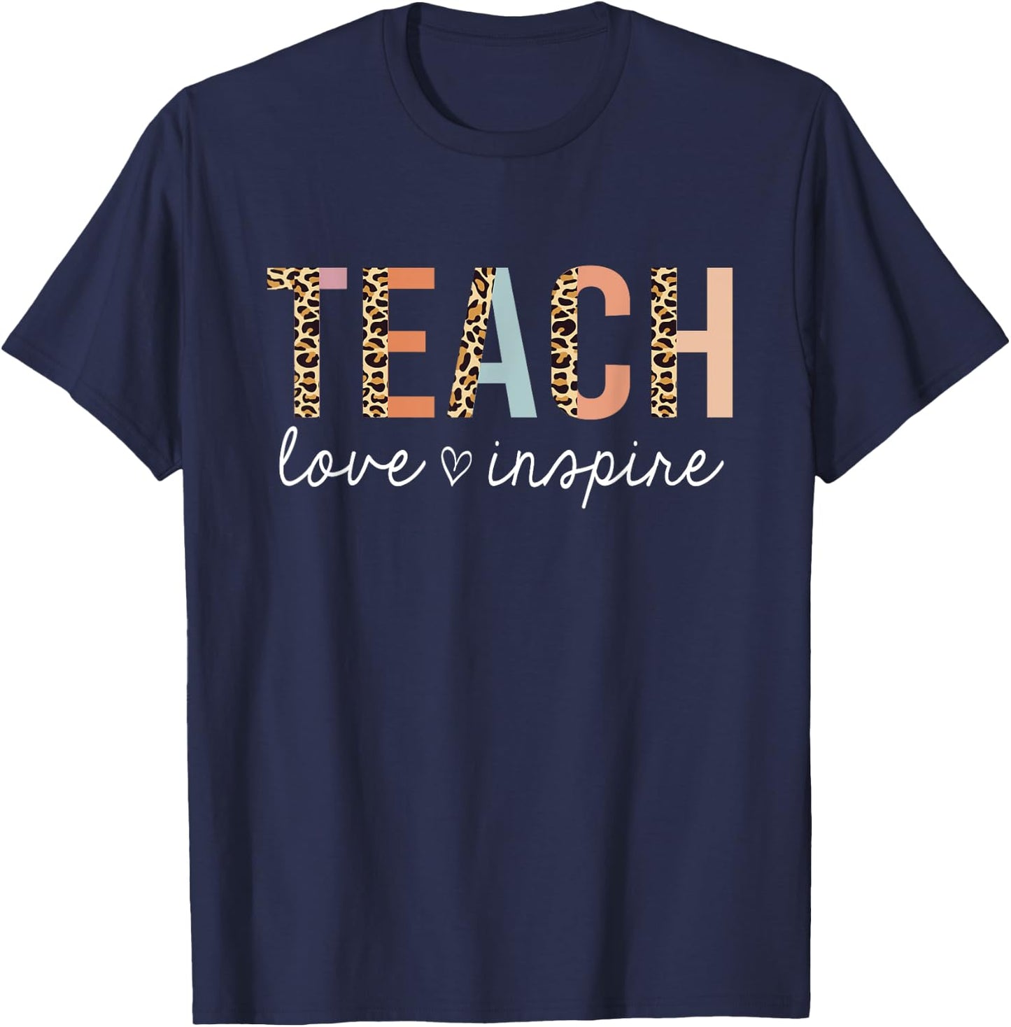 Teach Love Inspire Leopard Back to School Cute Teacher Men Women Girls Kids T-Shirt - T-Shirt | Navy