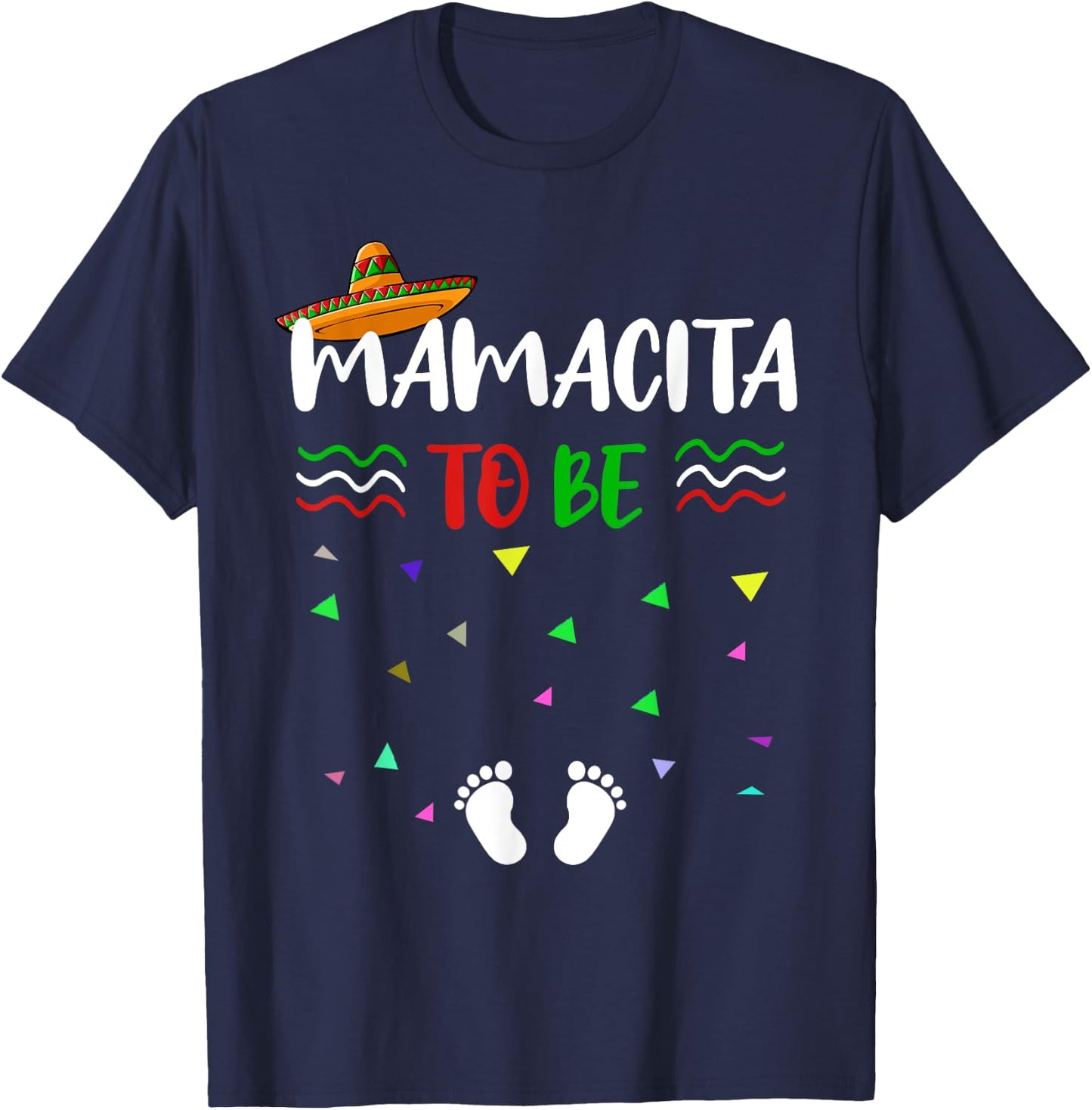Cinco De Mayo Pregnancy Announcement T Shirt Mamacita to be T-Shirt - T-Shirt | Navy