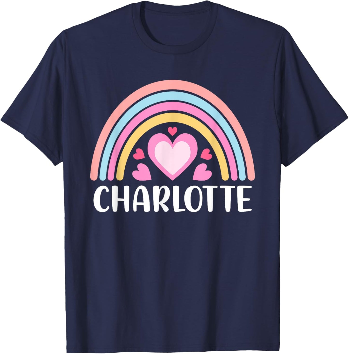 Charlotte North Carolina Cute Rainbow Charlotte T-Shirt - T-Shirt | Navy