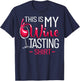 Wine Tasting Outfit Wine Connoisseur This Is My Wine Tasting T-Shirt - T-Shirt | Navy