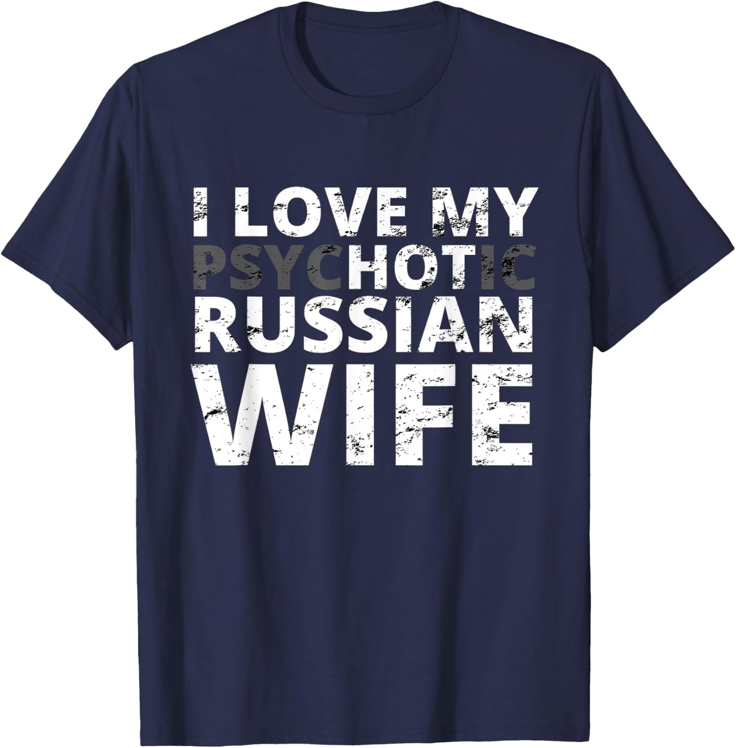 I Love My Hot Russian Wife - Funny Russia T-Shirt - T-Shirt | Navy