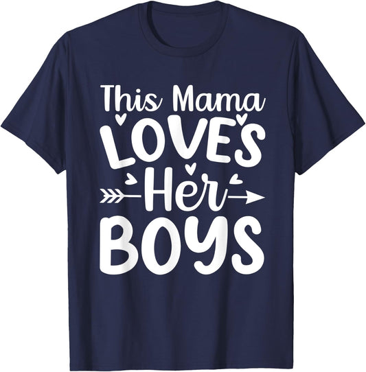 This Mama Loves Her Boys Funny Mom Saying Mothers Day T-Shirt - T-Shirt | Navy