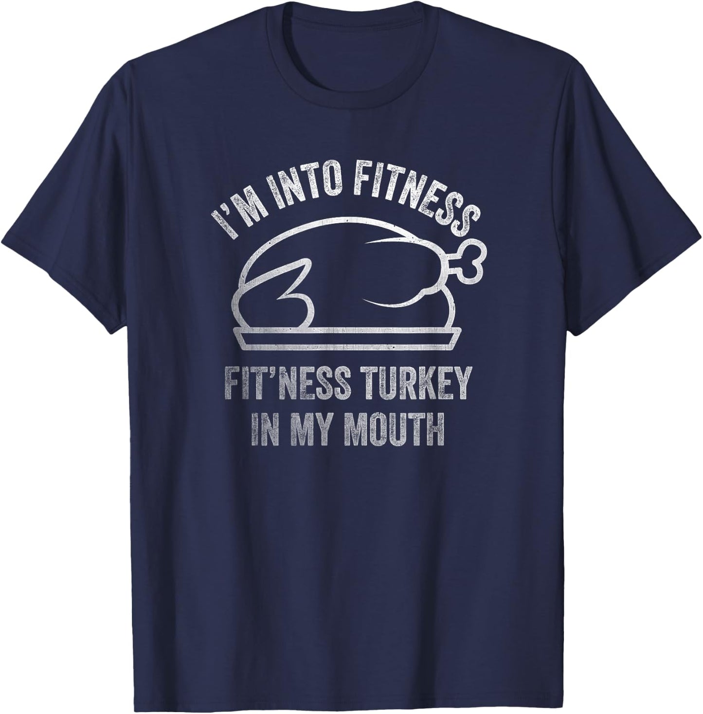 I'm into Fitness Turkey in My Mouth boys Funny Thanksgiving T-Shirt - T-Shirt | Navy