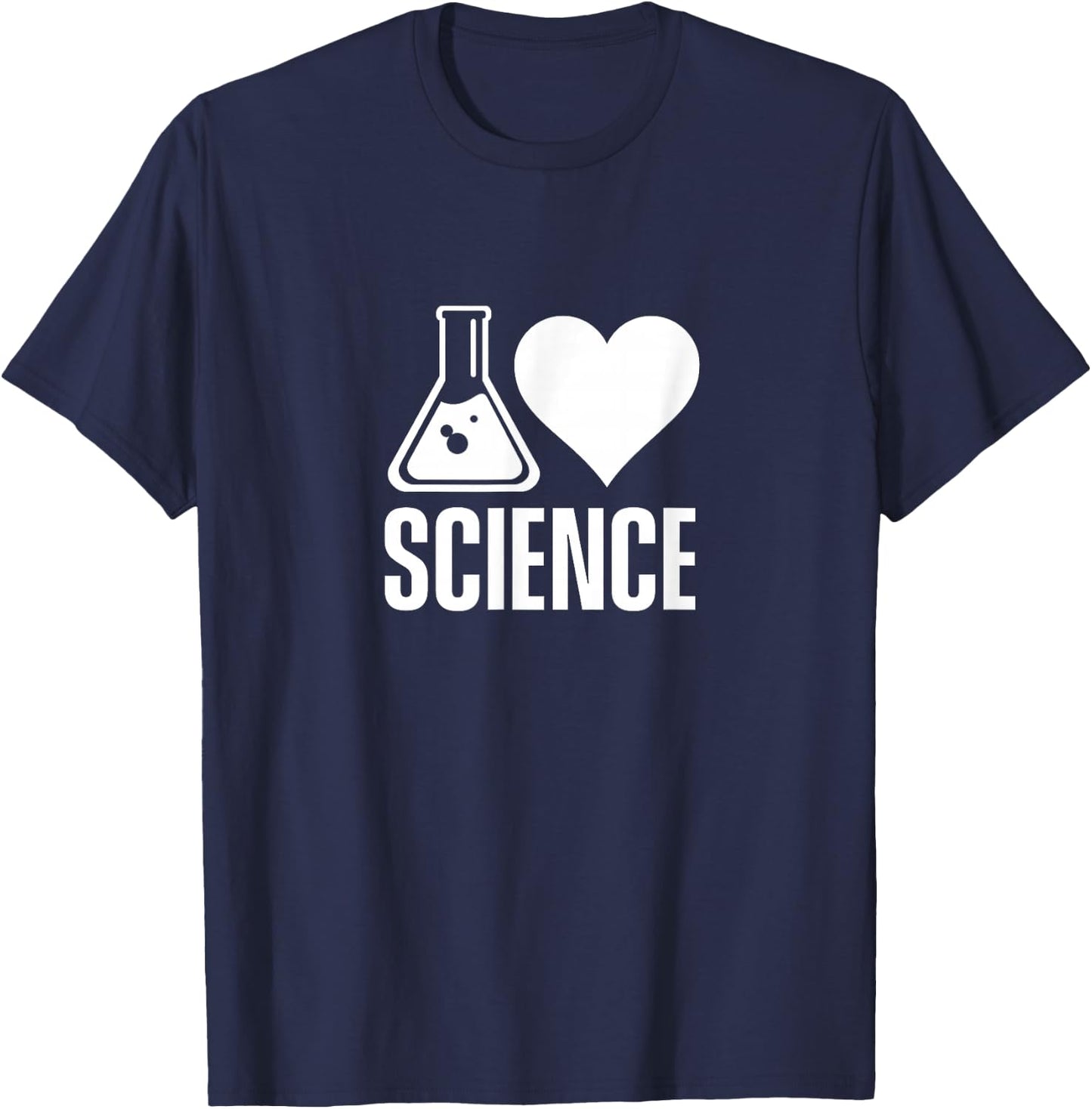 I love science Lover Teacher Scientist Sciences T-Shirt - T-Shirt | Navy