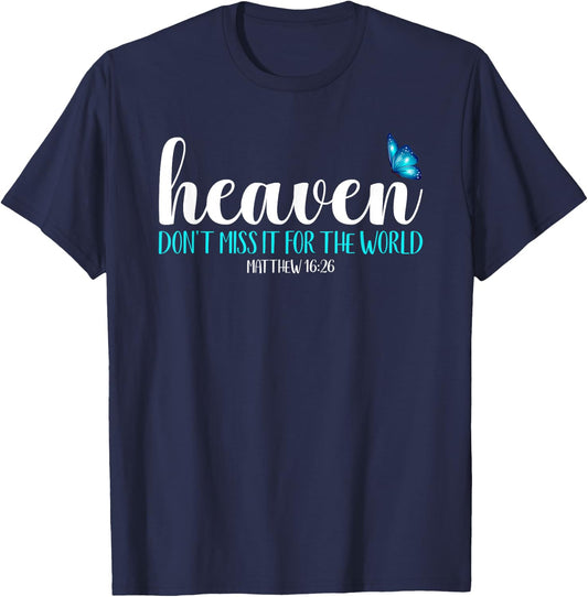 Heaven - Don't Miss It For the World Blue Butterfly T-Shirt - T-Shirt | Navy