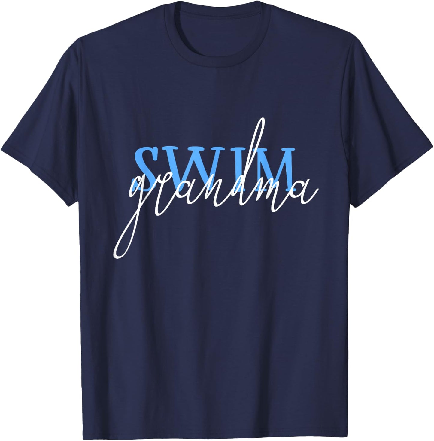 Swim Swimmer Love Funny Swimming Shirt Sport Grandma Gift T-Shirt - T-Shirt | Navy