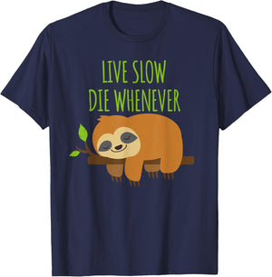 FUNNY SLOTH Live Slow Die Whenever T-Shirt - T-Shirt | Navy