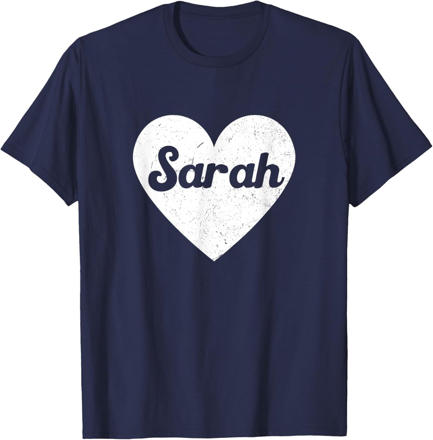 I Heart Sarah - First Names And Hearts, I Love Sarah T-Shirt - T-Shirt | Navy
