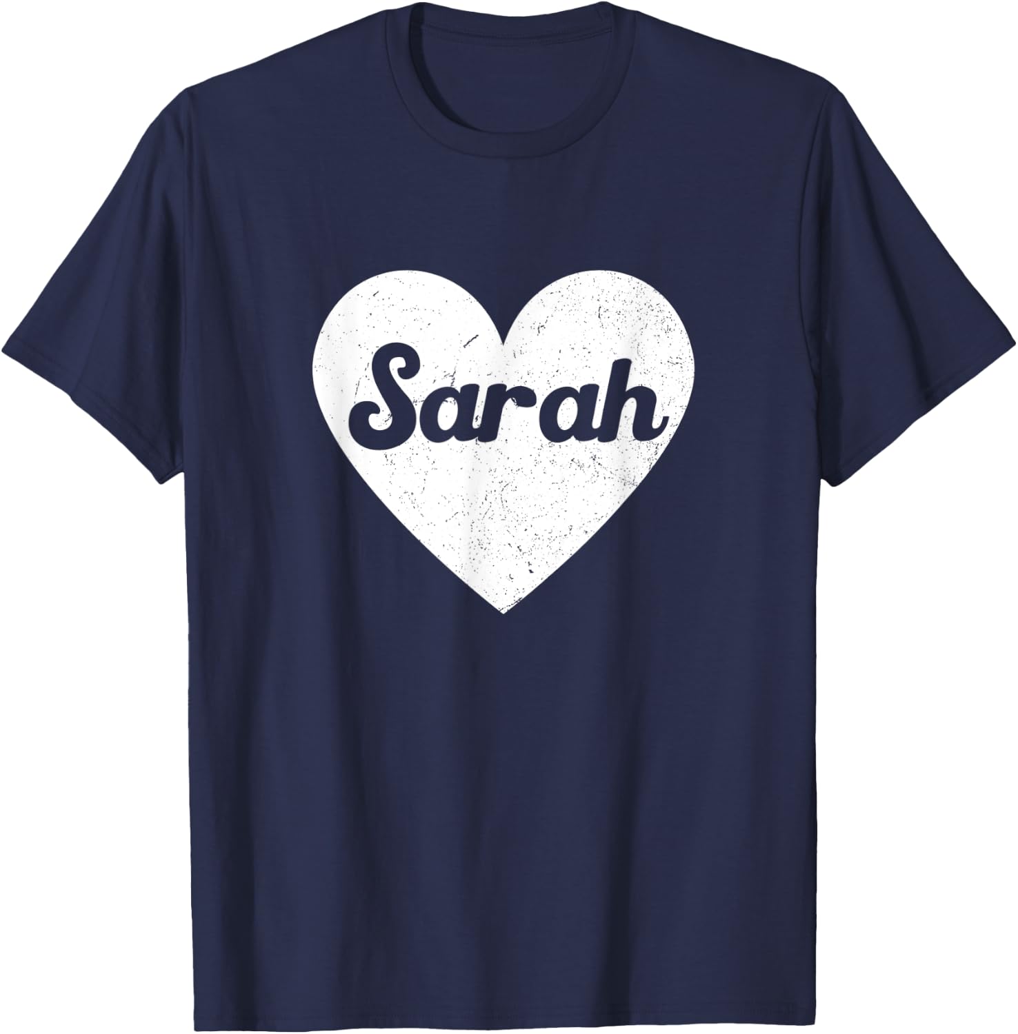 I Heart Sarah - First Names And Hearts, I Love Sarah T-Shirt - T-Shirt | Navy