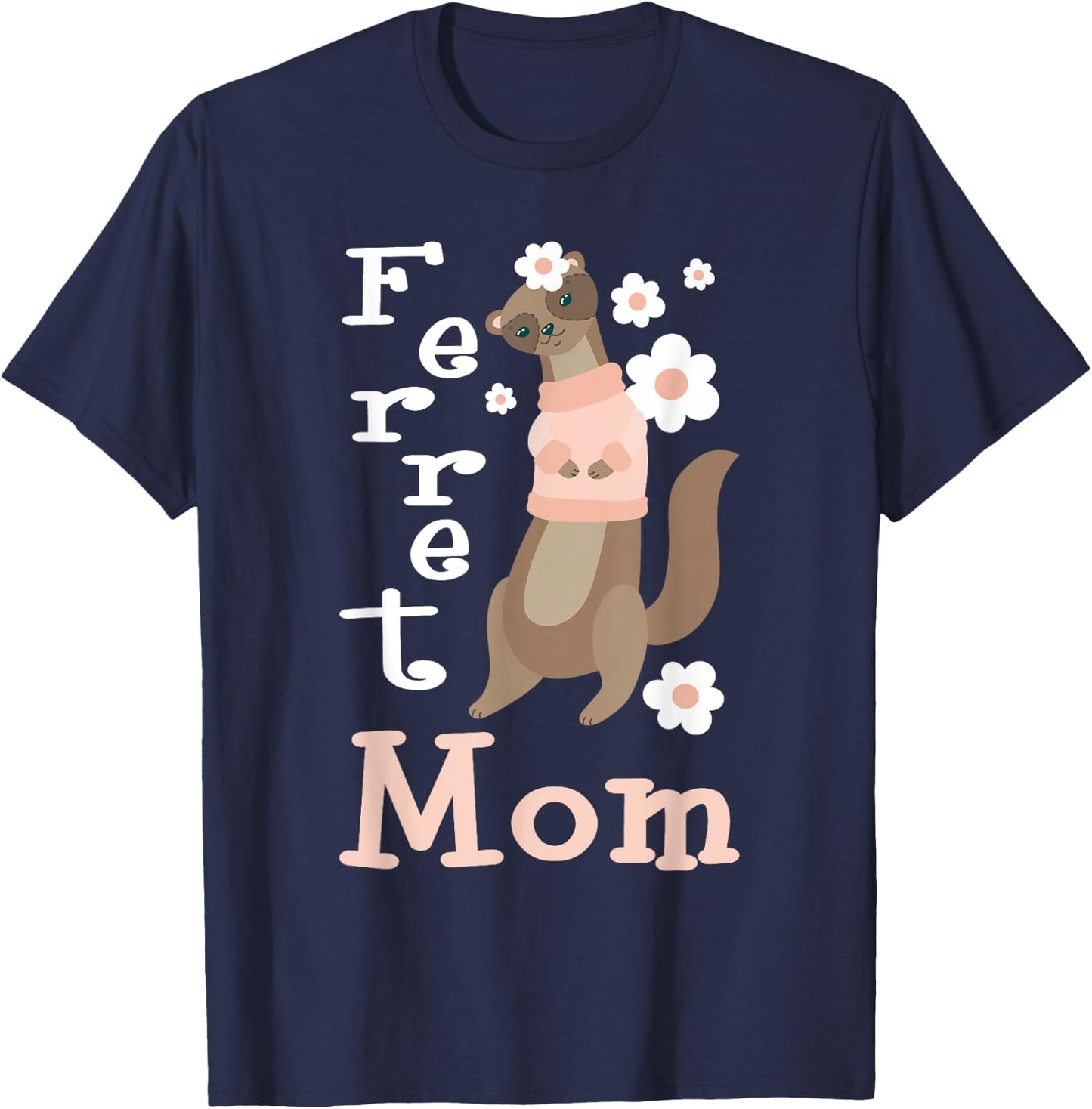 Ferret Mom - Zoo Animal Ferret Lover T-Shirt - T-Shirt | Navy