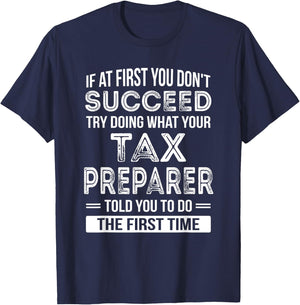 Tax Preparer Funny Tax Season Gift T-Shirt - T-Shirt | Navy