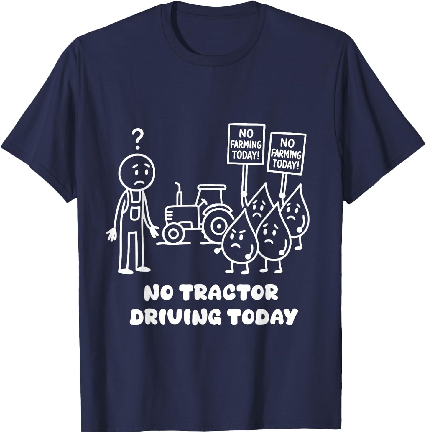No Tractor Driving Today Farmer Farming Dad Men Grandpa T-Shirt - T-Shirt | Navy