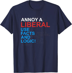 Antiliberal Annoy A Liberal Republican Conservative Gag Gift T-Shirt - T-Shirt | Navy