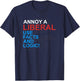Antiliberal Annoy A Liberal Republican Conservative Gag Gift T-Shirt - T-Shirt | Navy